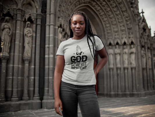 God is Never late Unisex t-shirt