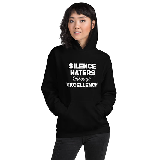 Silence the Haters Unisex Hoodie