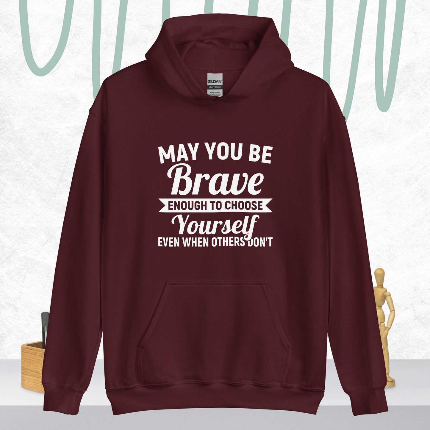 May You Be Brave Unisex Hoodie