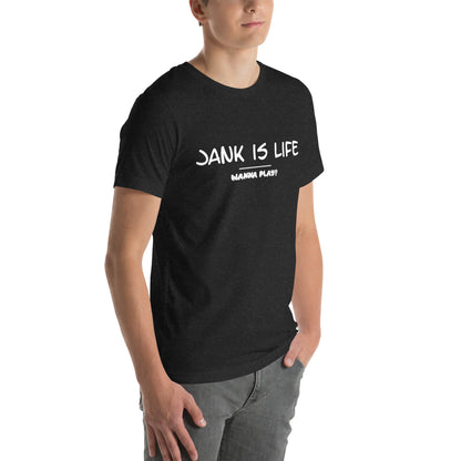 Jank is Life Unisex t-shirt