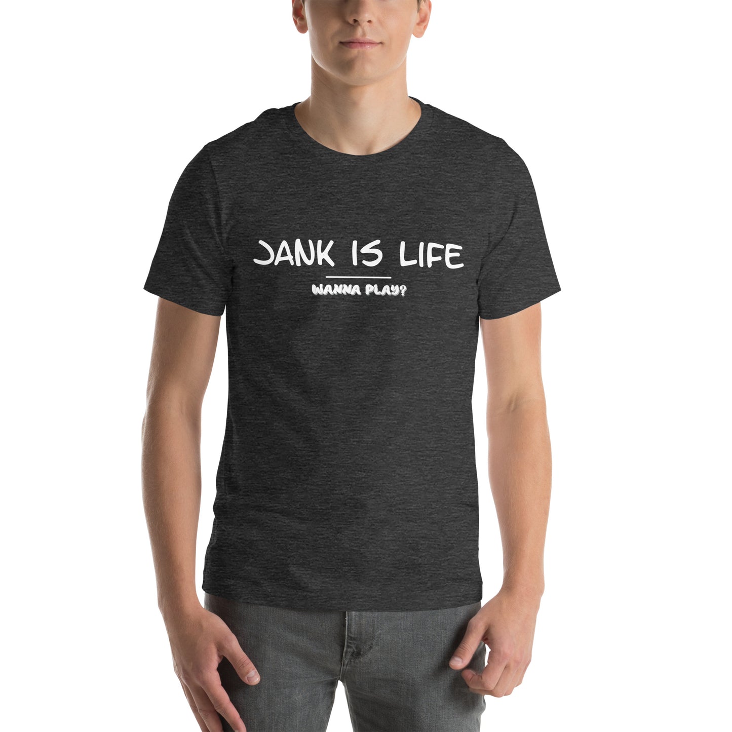 Jank is Life Unisex t-shirt